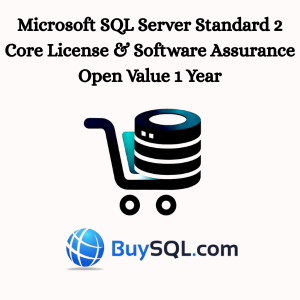 Microsoft SQL Server Standard 2 Core License & Software Assurance Open Value 1 Year